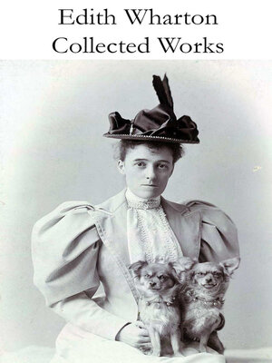 cover image of Collected Works of Edith Wharton (31 books in one volume)